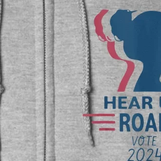 Hear Us Roar Vote 2024 Full Zip Hoodie