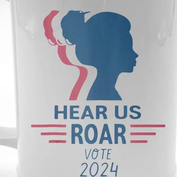 Hear Us Roar Vote 2024 Front & Back Beer Stein