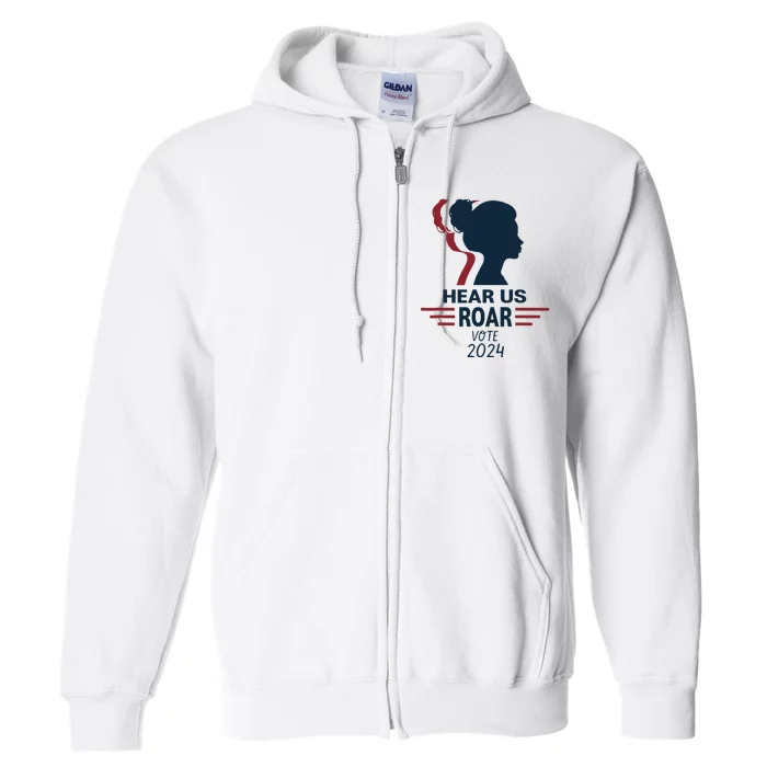 Hear Us Roar Vote 2024 Full Zip Hoodie