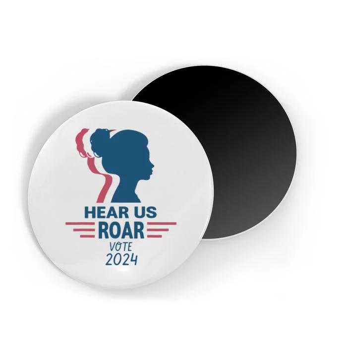 Hear Us Roar Vote 2024 Magnet