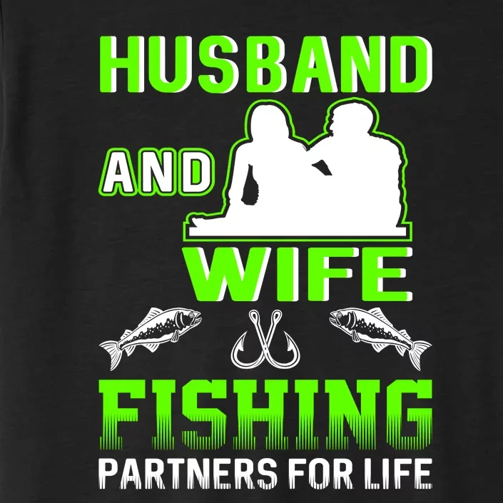 Husband and Wife Fishing Partners for Life ChromaSoft Performance T-Shirt