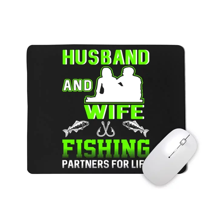 Husband and Wife Fishing Partners for Life Mousepad