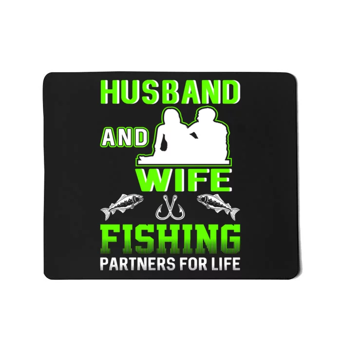 Husband and Wife Fishing Partners for Life Mousepad