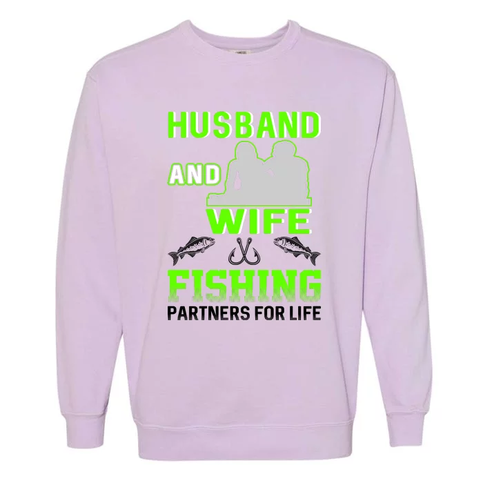 Husband and Wife Fishing Partners for Life Garment-Dyed Sweatshirt