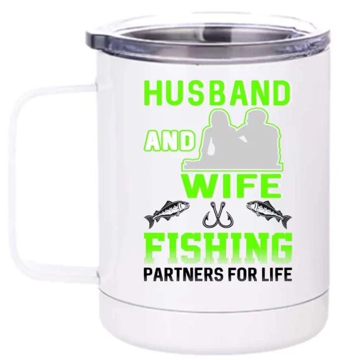 Husband and Wife Fishing Partners for Life Front & Back 12oz Stainless Steel Tumbler Cup