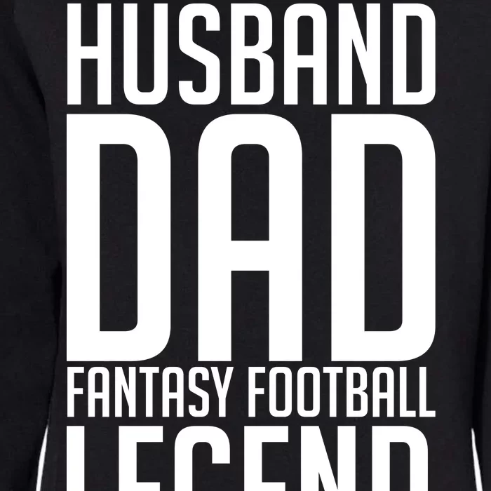 Husband Dad Fantasy Football Legend Womens California Wash Sweatshirt