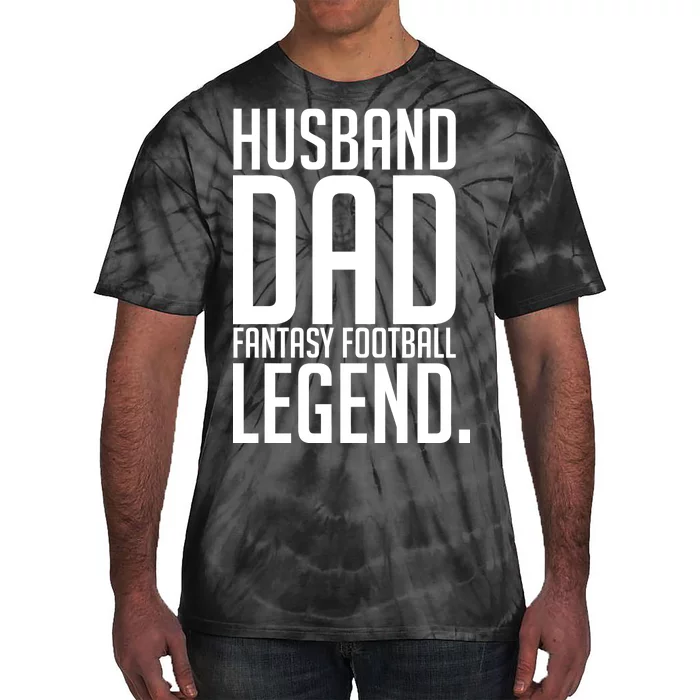 Husband Dad Fantasy Football Legend Tie-Dye T-Shirt