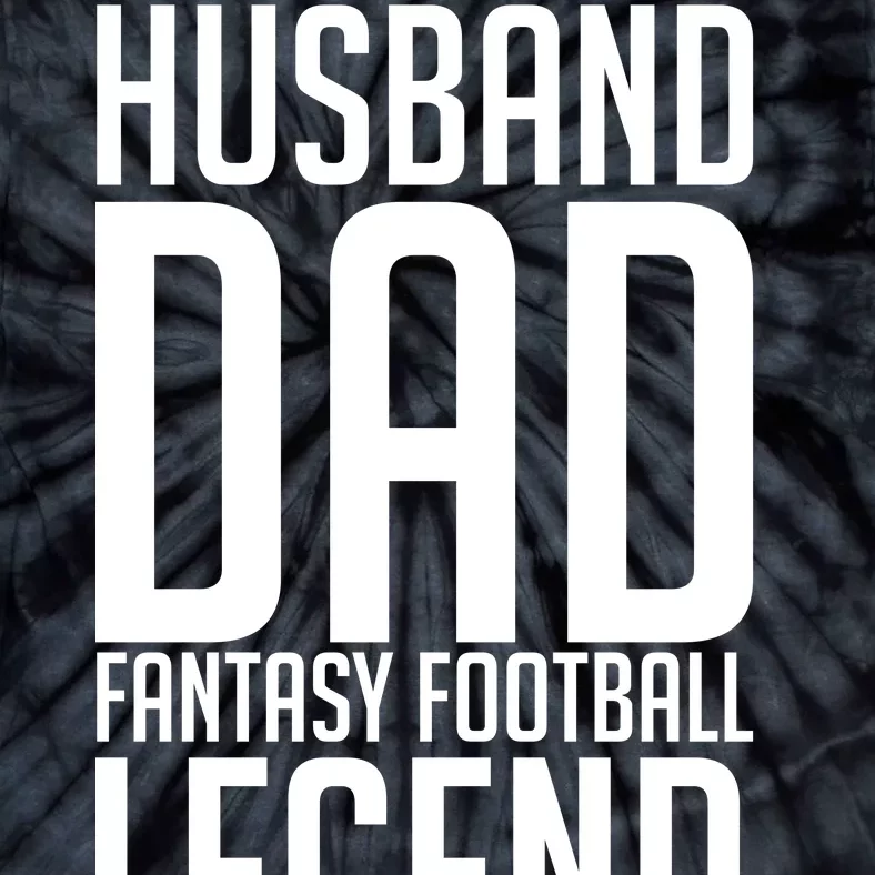 Husband Dad Fantasy Football Legend Tie-Dye T-Shirt