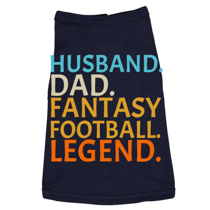 Husband Dad Fantasy Football Legend1 Doggie Tank