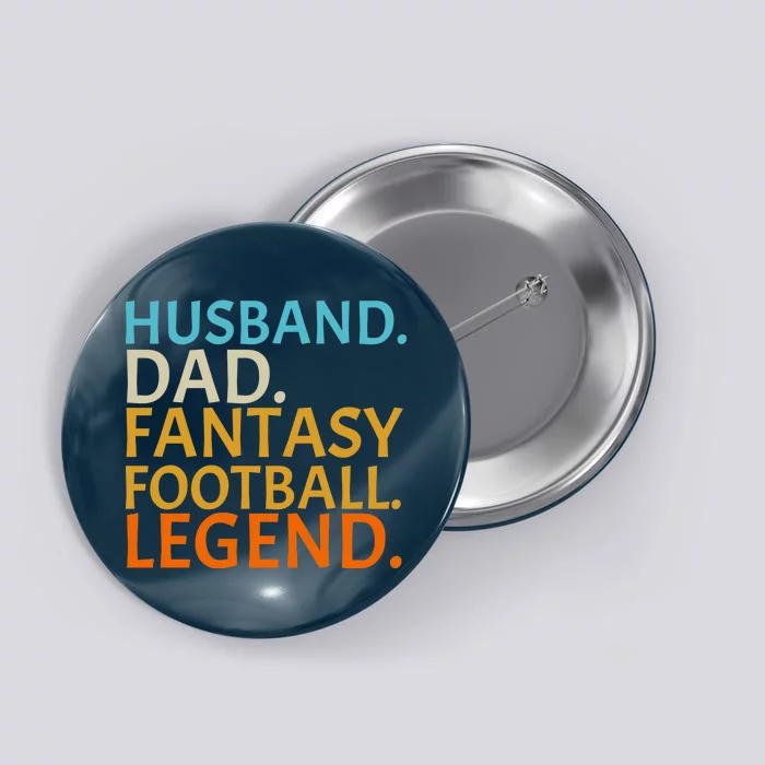 Husband Dad Fantasy Football Legend1 Button