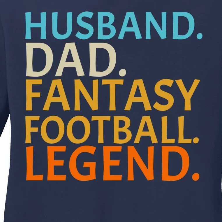 Husband Dad Fantasy Football Legend1 Ladies Long Sleeve Shirt