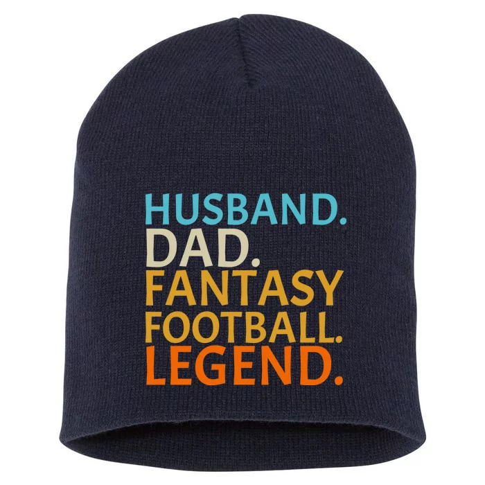 Husband Dad Fantasy Football Legend1 Short Acrylic Beanie