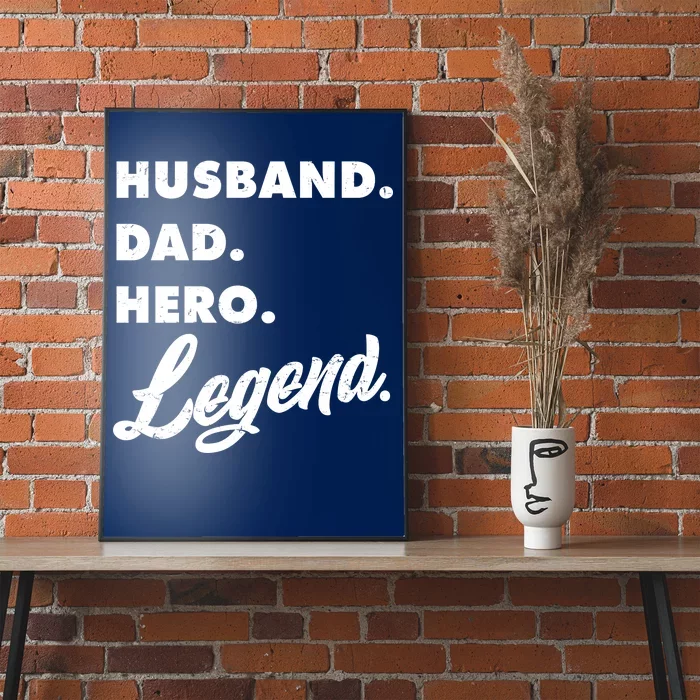 Husband Dad Hero Legend Poster