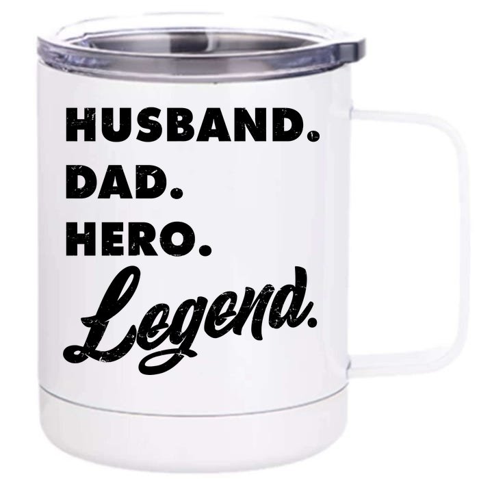 Husband Dad Hero Legend Front & Back 12oz Stainless Steel Tumbler Cup