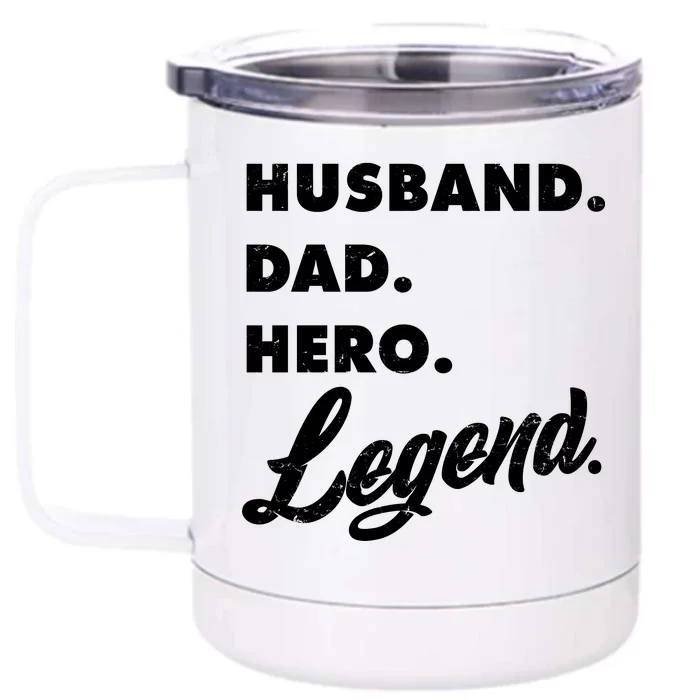 Husband Dad Hero Legend Front & Back 12oz Stainless Steel Tumbler Cup