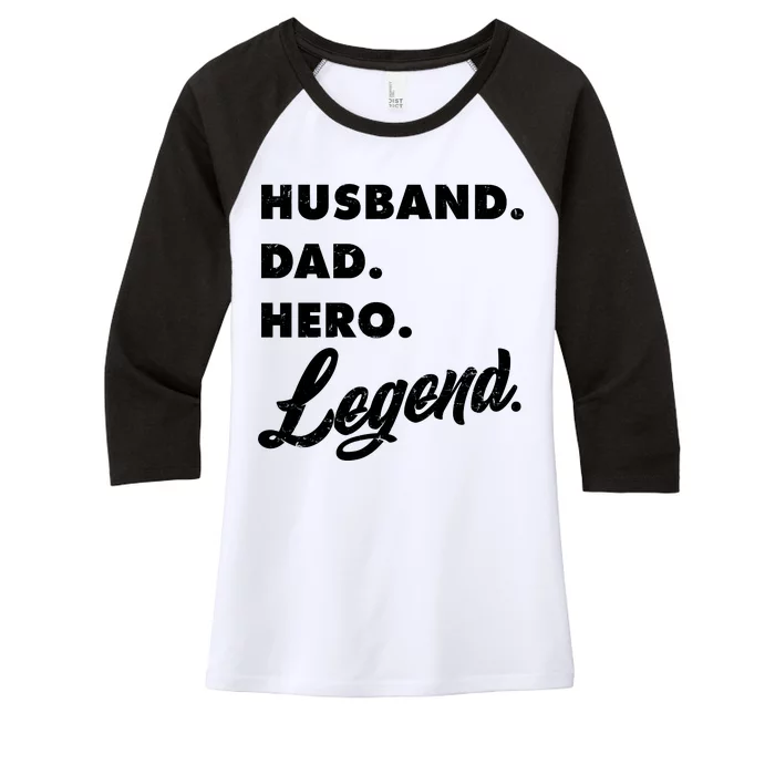 Husband Dad Hero Legend Women's Tri-Blend 3/4-Sleeve Raglan Shirt