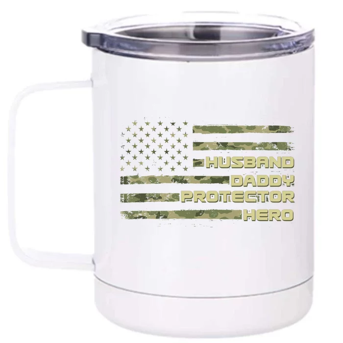 Husband Daddy Protection Hero US American Camo Flag Front & Back 12oz Stainless Steel Tumbler Cup