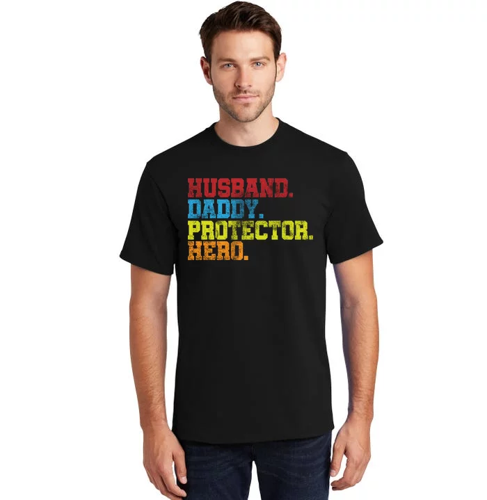 Husband Daddy Protector Hero Distressed Tall T-Shirt