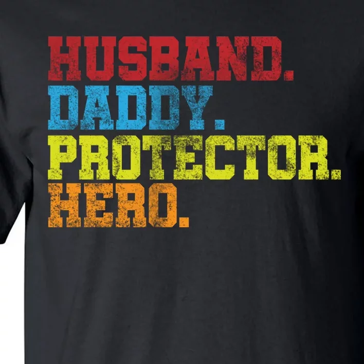 Husband Daddy Protector Hero Distressed Tall T-Shirt