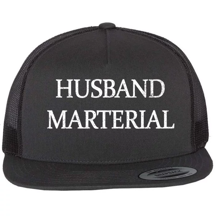 Husband Material Flat Bill Trucker Hat