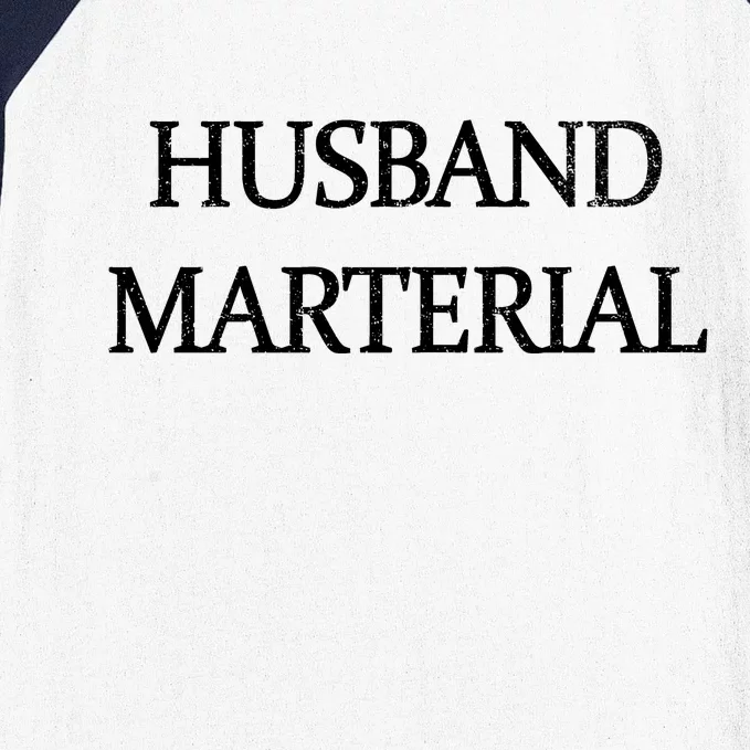 Husband Material Baseball Sleeve Shirt