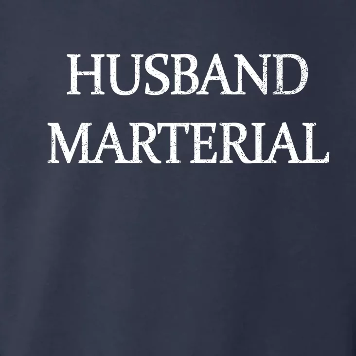 Husband Material Toddler Hoodie