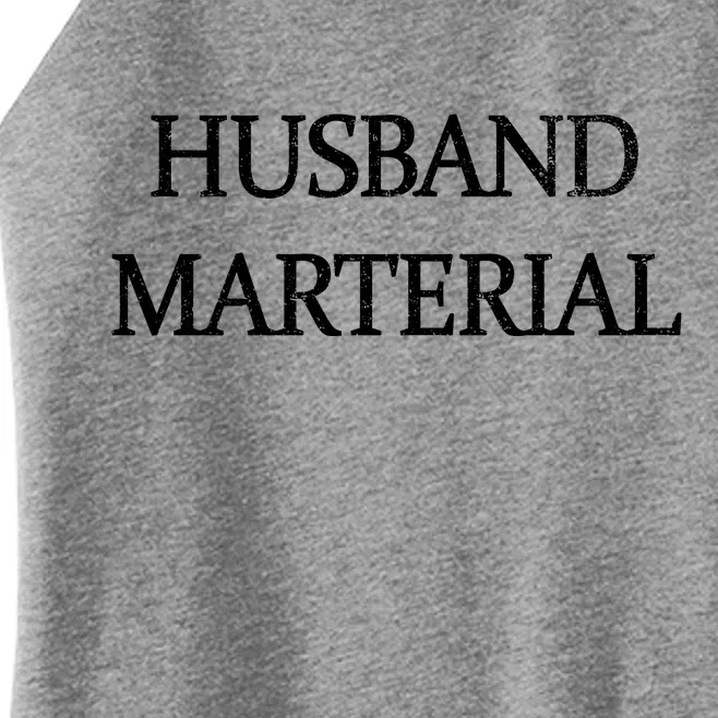 Husband Material Women’s Perfect Tri Rocker Tank