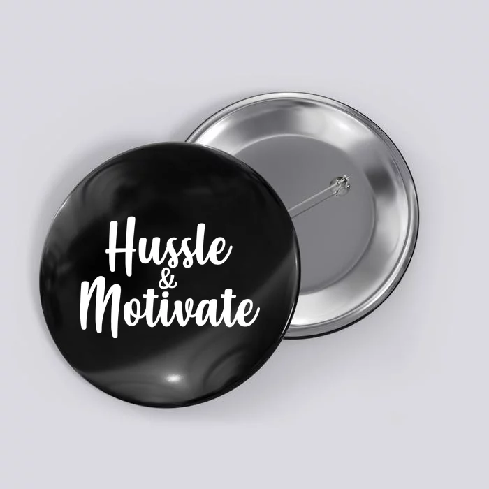 Hussle & Motivate Button