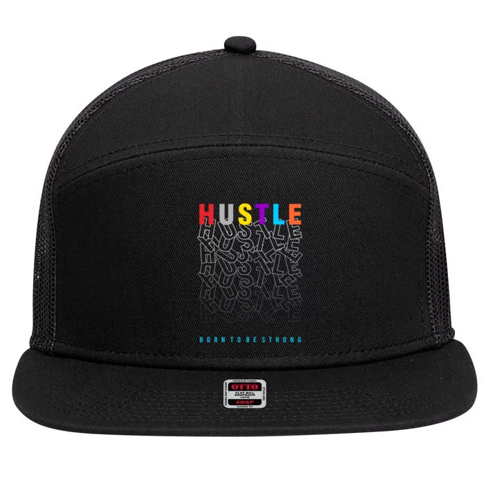 Hustle Born To Be Strong 7 Panel Mesh Trucker Snapback Hat