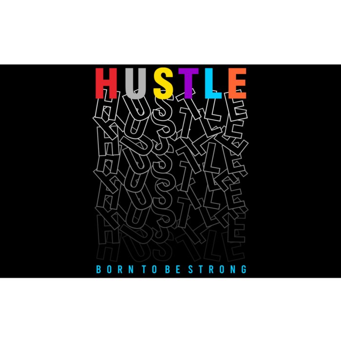 Hustle Born To Be Strong Bumper Sticker