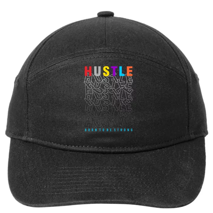 Hustle Born To Be Strong 7-Panel Snapback Hat