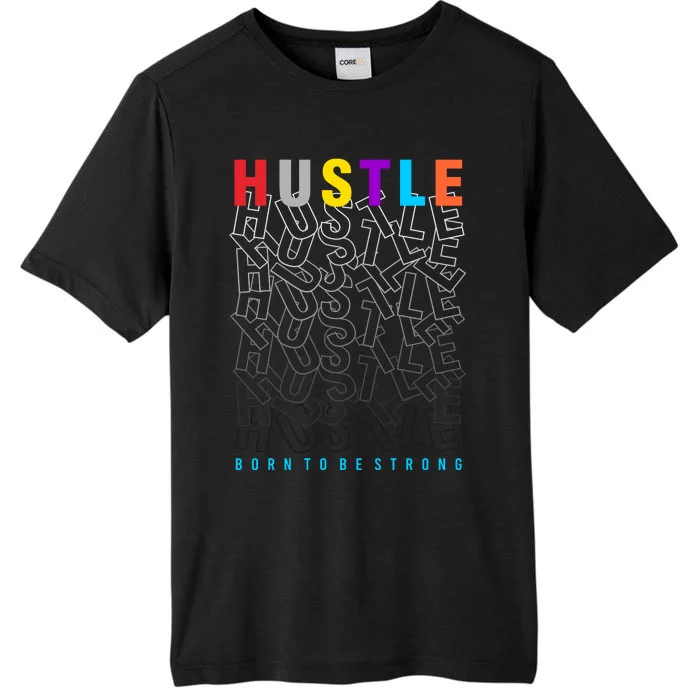 Hustle Born To Be Strong ChromaSoft Performance T-Shirt