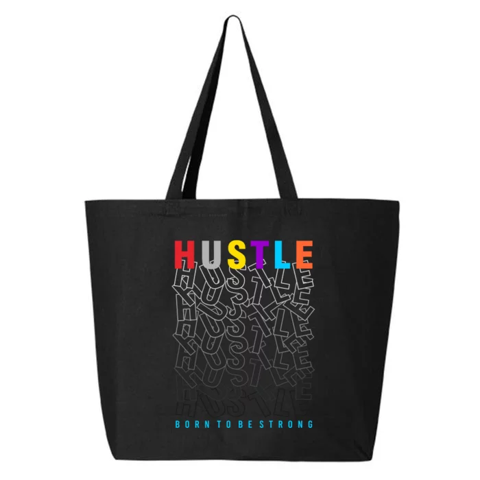 Hustle Born To Be Strong 25L Jumbo Tote