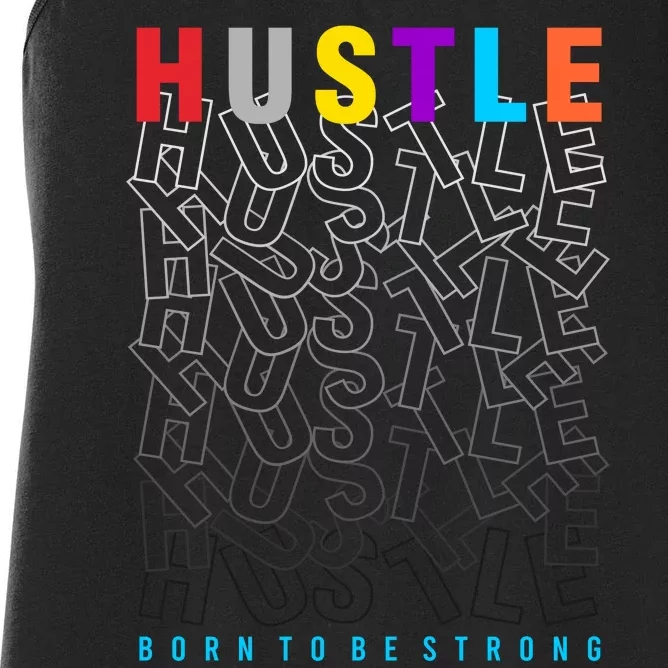 Hustle Born To Be Strong Women's Racerback Tank