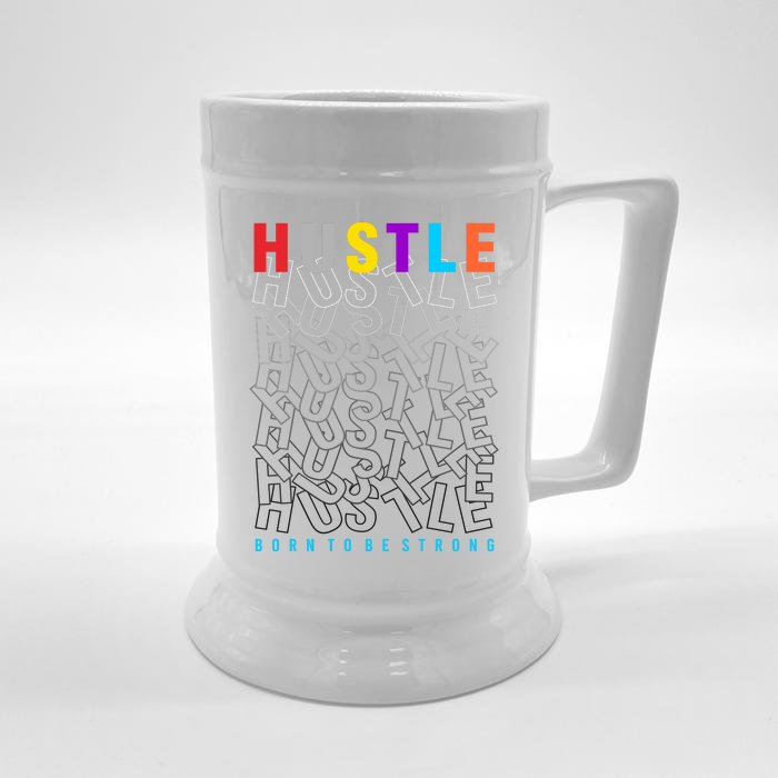 Hustle Born To Be Strong Front & Back Beer Stein