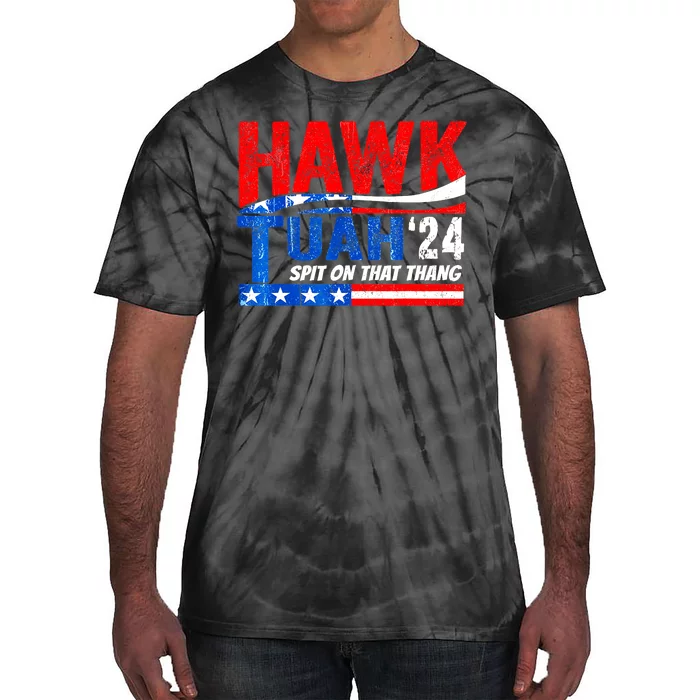 Hawk Utah Tuah Spit On That Thang 24 Tie-Dye T-Shirt