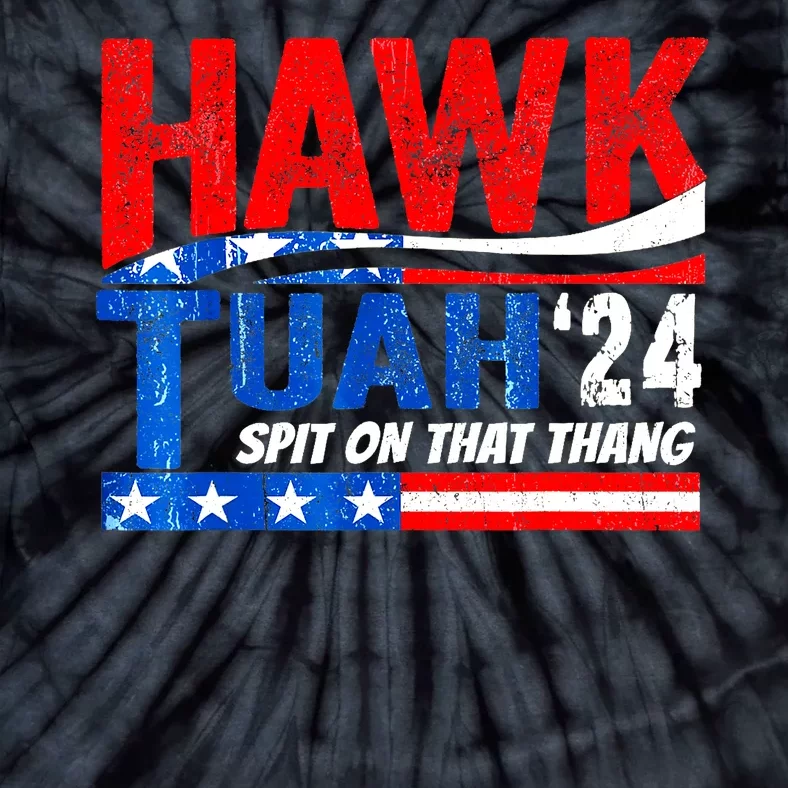 Hawk Utah Tuah Spit On That Thang 24 Tie-Dye T-Shirt