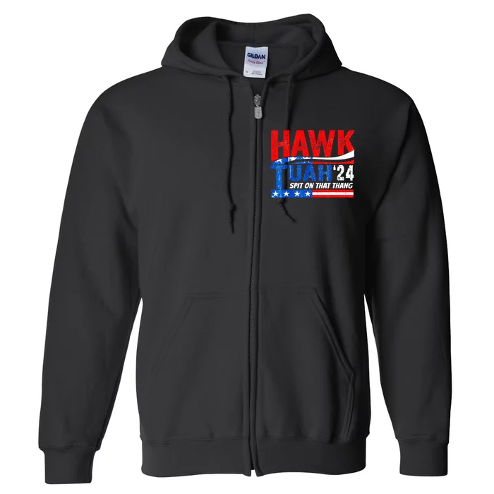 Hawk Utah Tuah Spit On That Thang 24 Full Zip Hoodie