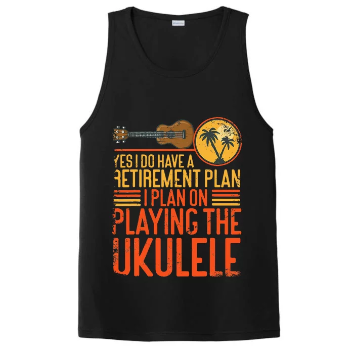 Hawaiian Ukulele Uke Yes I Do Have A Retiret Plan I Plan Performance Tank