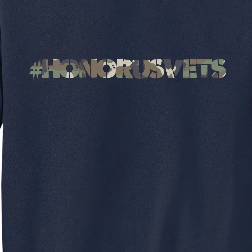 Honor Us Vets #HonorUsVets Tall Sweatshirt