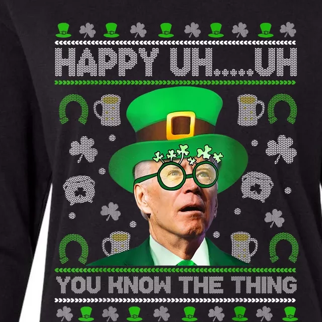 Happy Uh You Know The Thing Joe Biden Ugly Gift St Patrick's Day Gift Womens Cotton Relaxed Long Sleeve T-Shirt