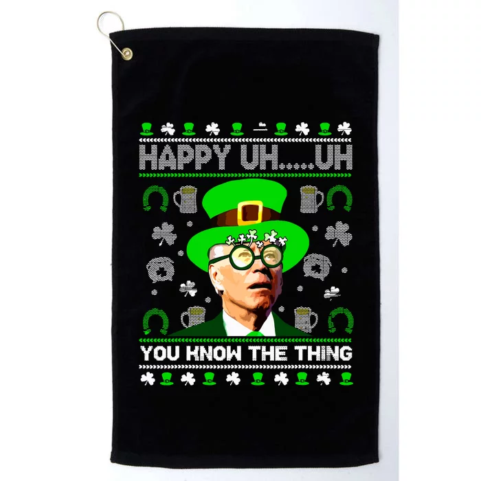 Happy Uh You Know The Thing Joe Biden Ugly St Patricks Day Platinum Collection Golf Towel