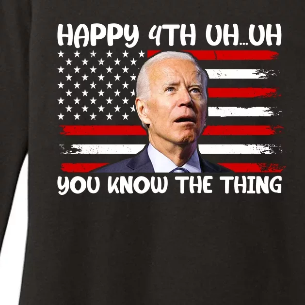 Happy Uh You Know The Thing Funny Joe Biden 4th Of July Womens CVC Long Sleeve Shirt