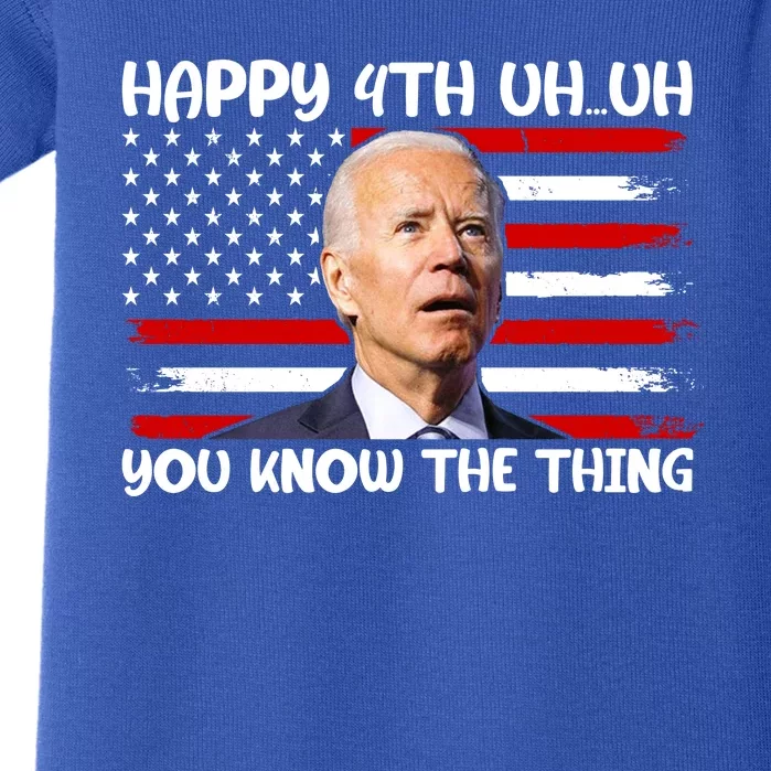 Happy Uh You Know The Thing Funny Joe Biden 4th Of July Baby Bodysuit