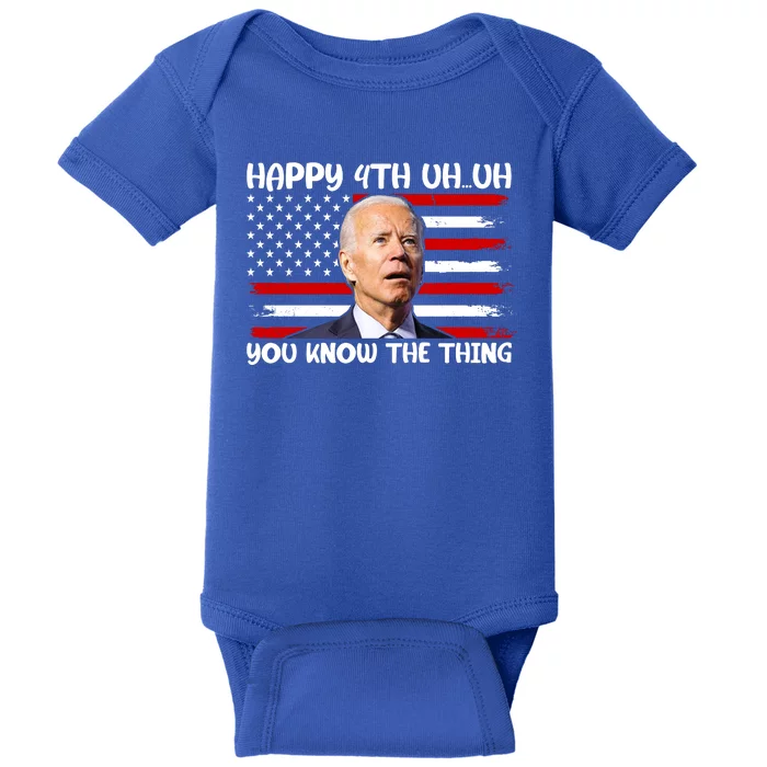 Happy Uh You Know The Thing Funny Joe Biden 4th Of July Baby Bodysuit