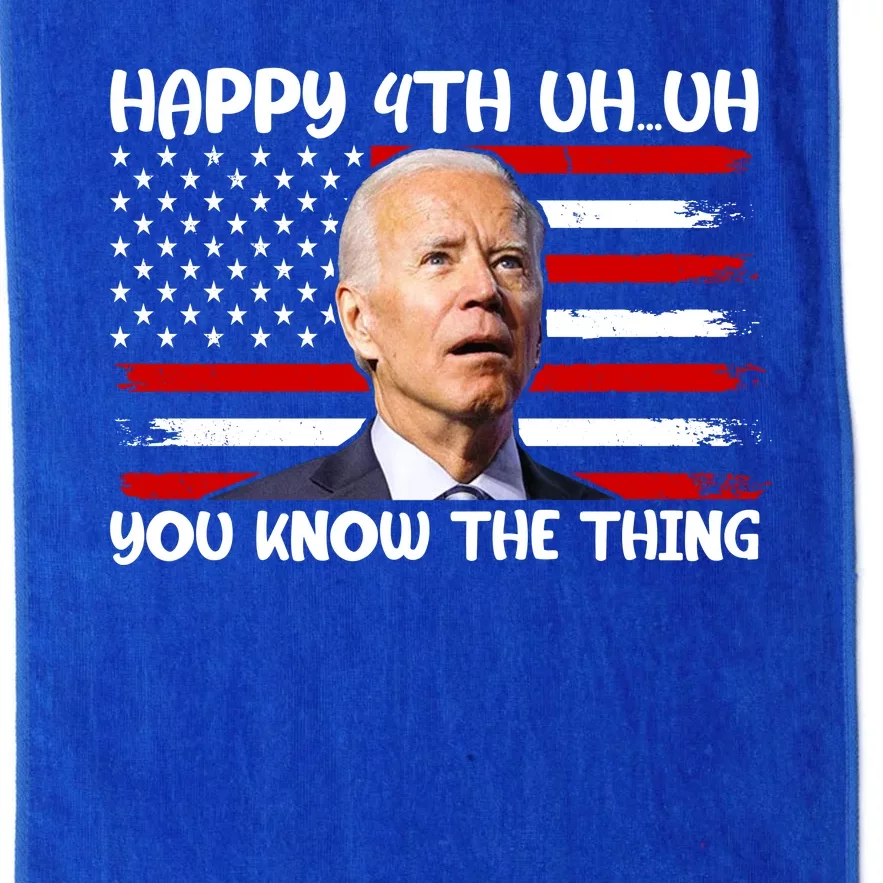 Happy Uh You Know The Thing Funny Joe Biden 4th Of July Platinum Collection Golf Towel