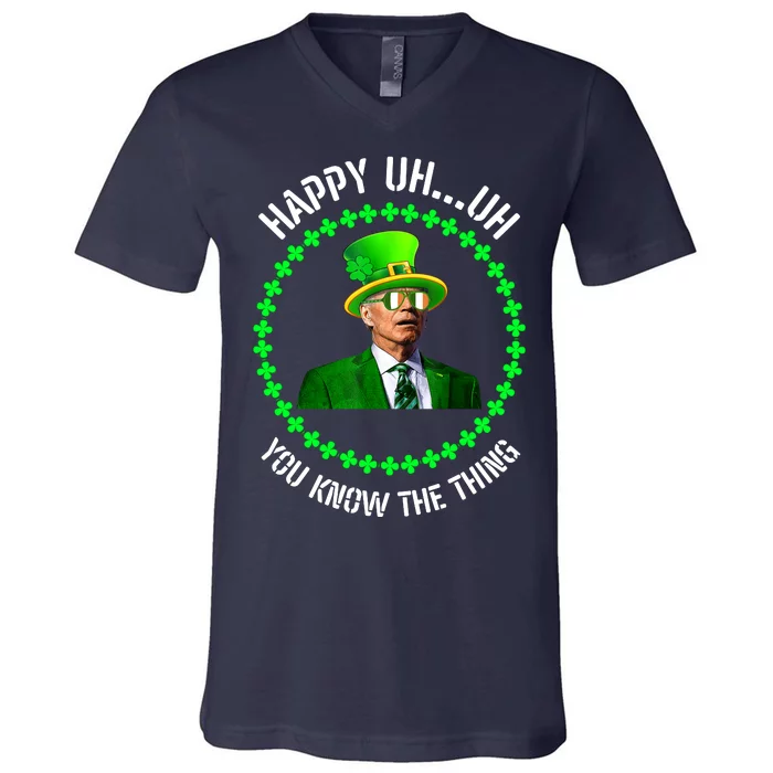 Happy Uh You Know The Thing Joe Biden St Patricks Day V-Neck T-Shirt