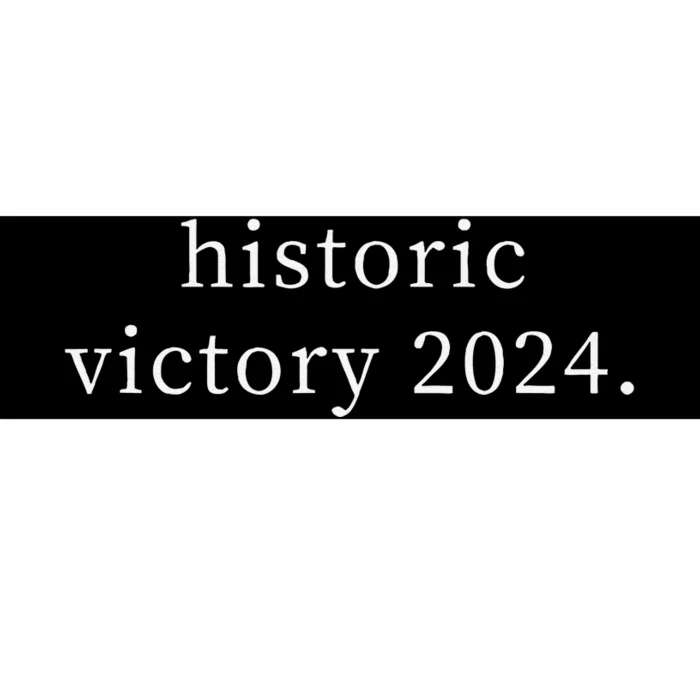 Historic Victory 2024 Trump Won Election Day Bumper Sticker