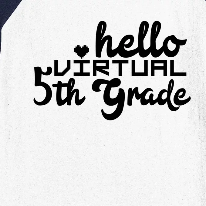 Hello Virtual 5Th Grade Distance Learning Fifth Grade Cool Gift Baseball Sleeve Shirt