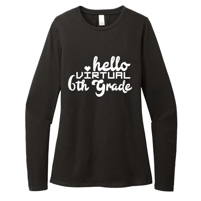 Hello Virtual 6Th Grade Distance Learning Sixth Grade Gift Womens CVC Long Sleeve Shirt